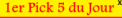 1er Pick 5 du Jour 1er Pick 5 du Jour